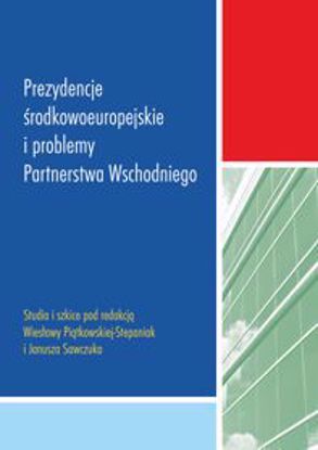 Obrazek Prezydencje środkowoeuropejskie i problemy Patnerstwa Wschodniego