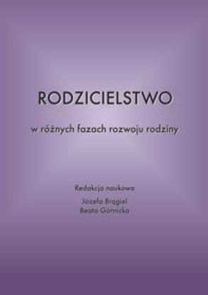 Obrazek Rodzicielstwo w różnych fazach rozwoju rodziny