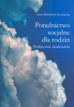 Obrazek Poradnictwo socjalne dla rodzin. Podręcznik akademicki